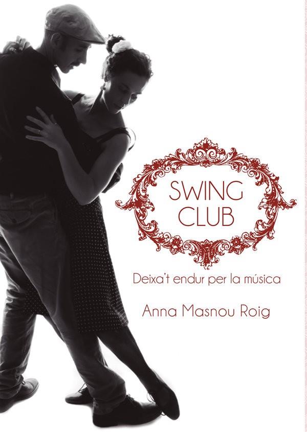 SWING CLUB . DEIXA'T ENDUR PER LA MÚSICA | 9788460665229 | MASNOU ROIG, ANNA