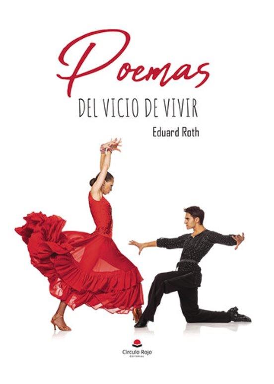 POEMAS DEL VICIO DE VIVIR | 9788410974395 | ROTH, EDUARD