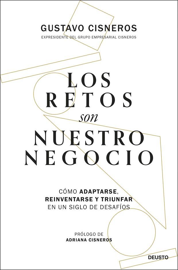 RETOS SON NUESTRO NEGOCIO, LOS | 9788423437115 | CISNEROS, GUSTAVO