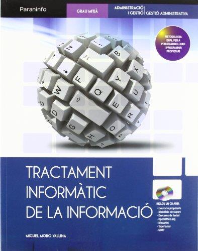 TRACTAMENT INFORMÀTIC DE LA INFORMACIÓ | 9788497328562 | MORO VALLINA, MIGUEL