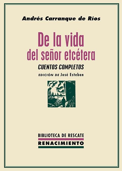 DE LA VIDA DEL SEÑOR ETCÉTERA | 9788419231192 | CARRANQUE DE RIOS, ANDRES