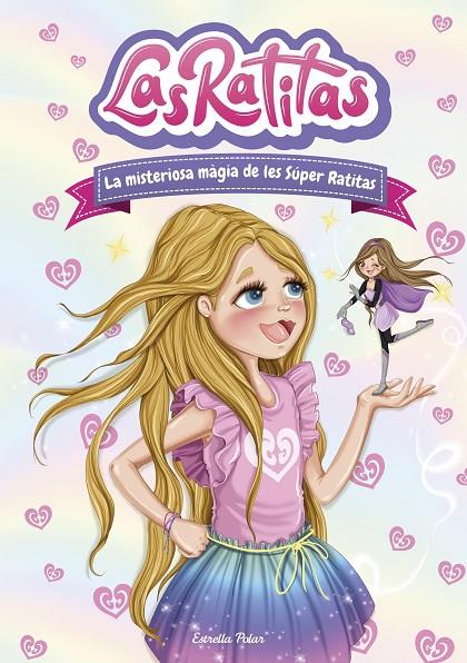 RATITAS 03, LAS. LA MISTERIOSA MÀGIA DE LES SÚPER RATITAS | 9788418443480 | LAS RATITAS