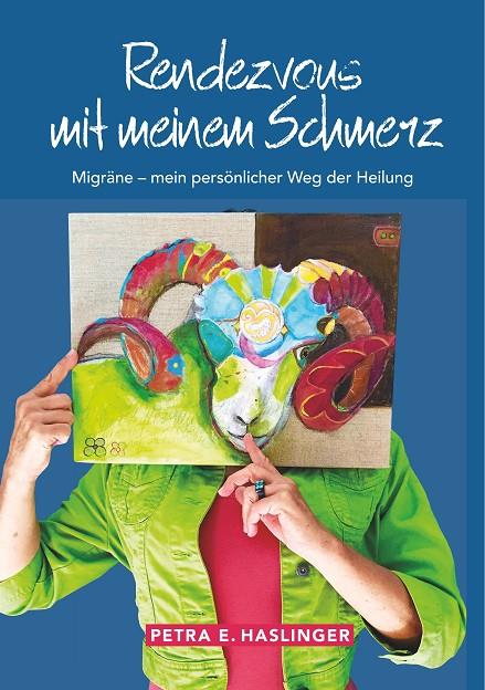 RENDEZVOUS MIT MEINEM SCHMERZ | 9783743151499 | HASLINGER, PETRA E.