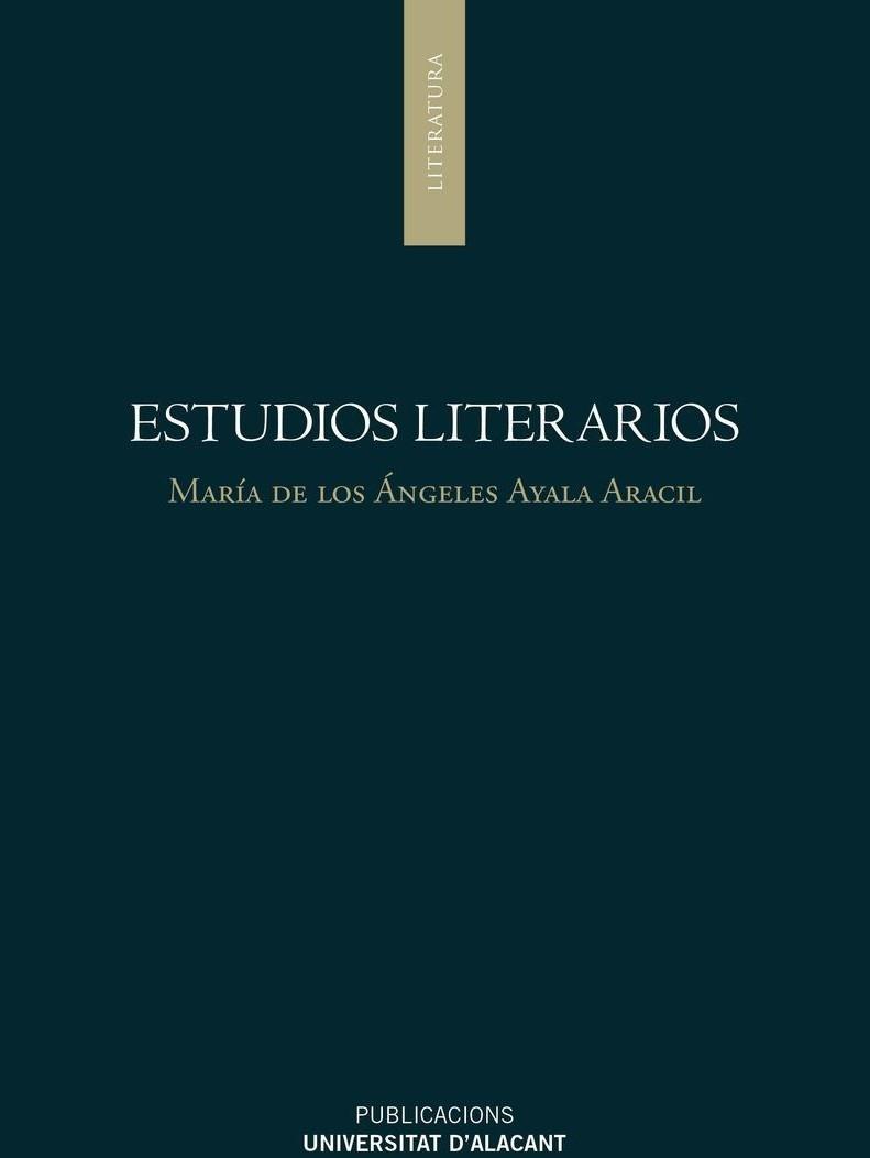 ESTUDIOS LITERARIOS | 9788413021478 | AYALA ARACIL, MARIA DE LOS ANGELES