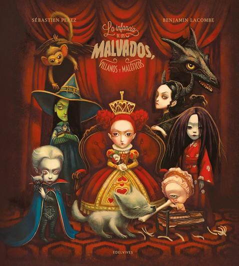 INFANCIA DE LOS MALVADOS, VILLANOS Y MALÉFICOS, LA | 9788414055410 | PEREZ, SÉBASTIEN