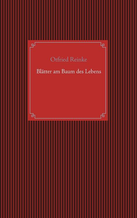 BLÄTTER AM BAUM DES LEBENS | 9783749406678 | REINKE, OTFRIED