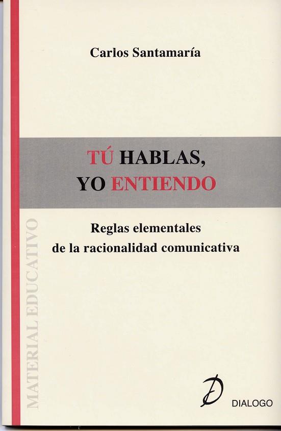 TU HABLAS, YO ENTIENDO | 9788495333698 | SANTAMARIA, CARLOS