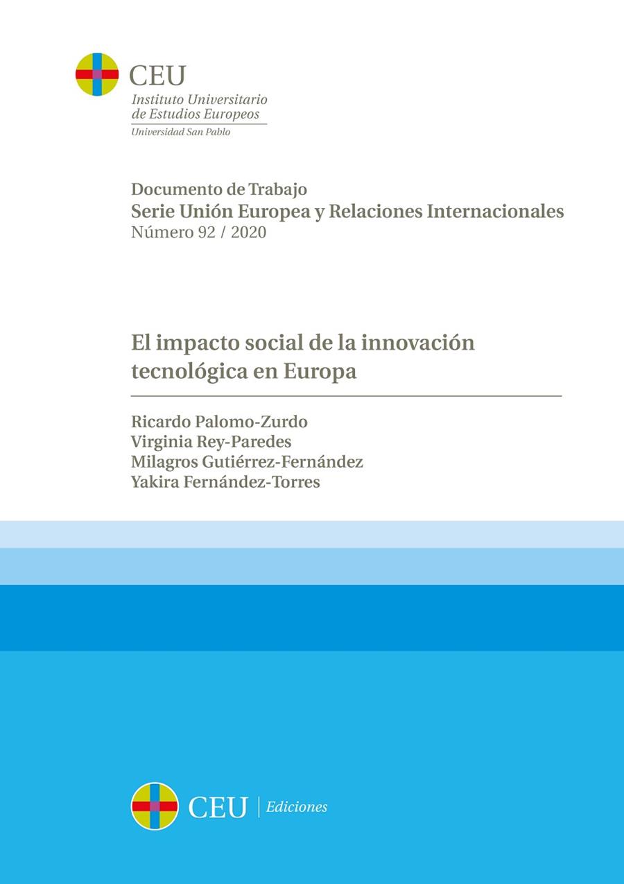 IMPACTO SOCIAL DE LA INNOVACIÓN TECNOLÓGICA EN EUROPA, EL | 9788417385583 | PALOMO ZURDO, RICARDO JAVIER / REY PAREDES, VIRGINIA / GUTIÉRREZ FERNÁNDEZ, MILAGROS