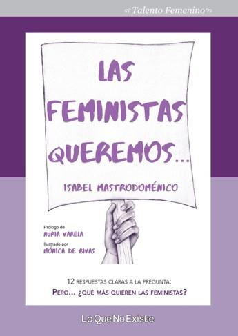 FEMINISTAS QUEREMOS, LAS | 9788494860300 | MASTRODOMÉNICO LIZARAZO, ISABEL