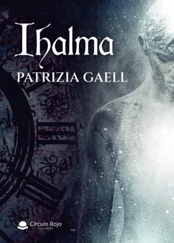 IHALMA | 9788411047906 | GAELL, PATRIZIA