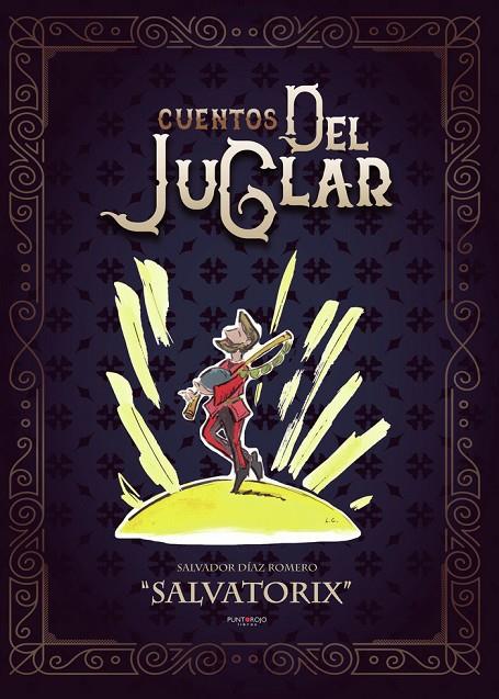 CUENTOS DEL JUGLAR (2ª ED.) | 9788417652722 | DÍAZ ROMERO, SALVADOR