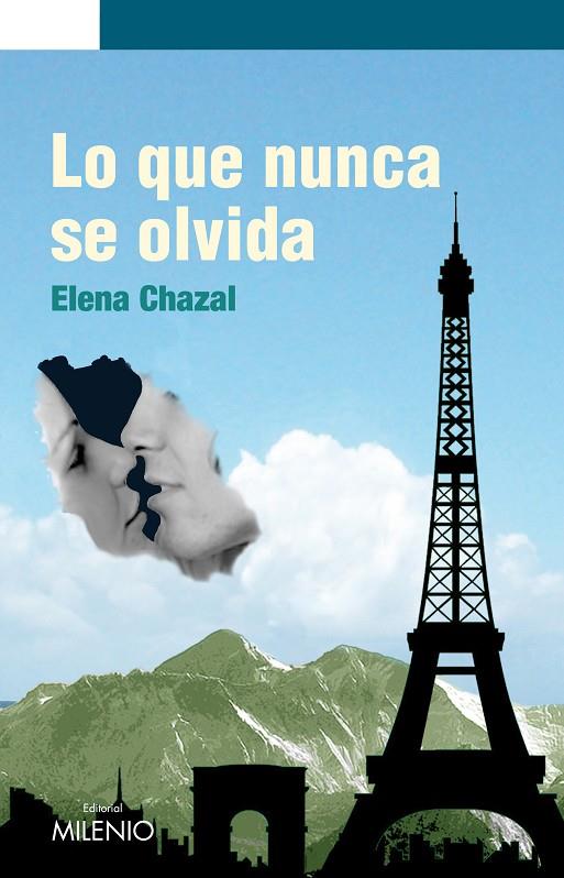 LO QUE NUNCA SE OLVIDA | 9788497433082 | CHAZAL PLAYÁN, ELENA