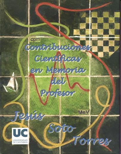 CONTRIBUCIONES CIENTÍFICAS EN MEMORIA DEL PROFESOR DR. JESÚS SOTO TORRES | 9788481025224 | CENDRERO UCEDA, ANTONIO
