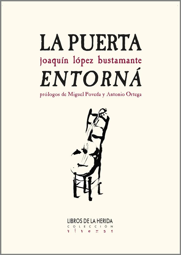 PUERTA ENTORNA, LA | 9788412255034 | LOPEZ BUSTAMANTE, JOAQUIN