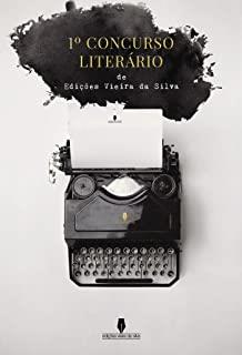 1º CONCURSO LITERÁRIO EDIÇOES VIEIRA DA SILVA | 9789897368547 | COLETIVO DE PROSA . .