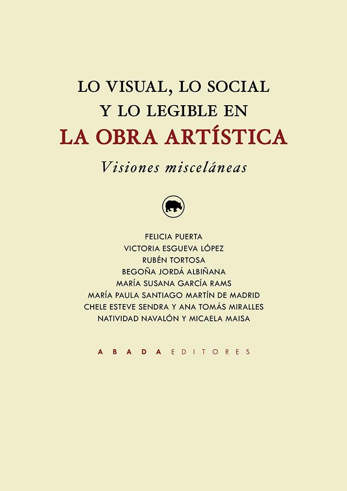 LO VISUAL, LO SOCIAL Y LO LEGIBLE EN LA OBRA ARTÍSTICA | 9791387521073 | PUERTA, FELICIA/ESGUEVA LÓPEZ, VICTORIA/TORTOSA CUESTA, RUBÉN/JORDÁ ALBIÑANA, BEGOÑA/GARCÍA RAMS, MA
