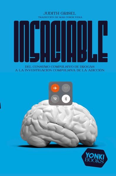 INSACIABLE | 9788412489484 | GRISEL, JUDITH