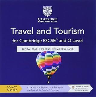 CAMBRIDGE IGCSE & O LEVEL TRAVEL AND TOURISM. TEACHER'S RESOURCE ACCESS CARD | 9781009073592