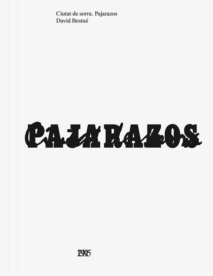 CIUTAT DE SORRA. PAJARAZOS | 9788412712438 | BESTUE, DAVID