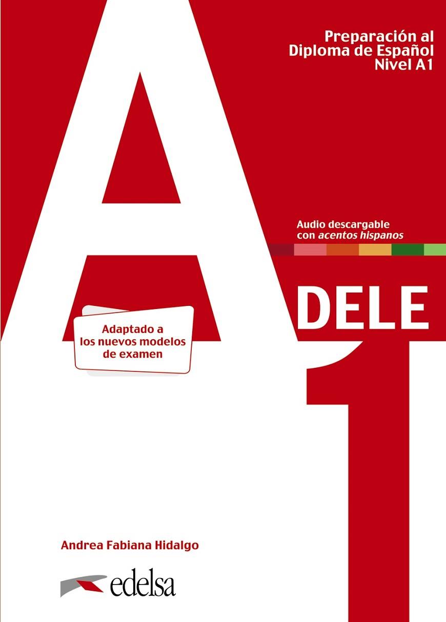 PREPARACIÓN AL DELE A1. LIBRO DEL ALUMNO. EDICIÓN 2020 | 9788490817216 | HIDALGO, ANDREA FABIANA