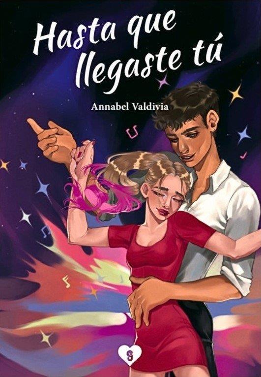 HASTA QUE LLEGASTE TÚ | 9791387530051 | VALDIVIA, ANNABEL
