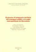 PROCÉS D'INTEGRACIÓ TARIFÀRIA DEL TRANSPORT PÚBLIC, EL | 9788472839007 | ROSELLÓ MOLINARI, XAVIER