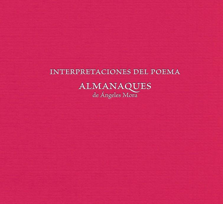INTERPRETACIONES DEL POEMA "ALMANAQUES" | 9788491597506 | MORA, ANGELES