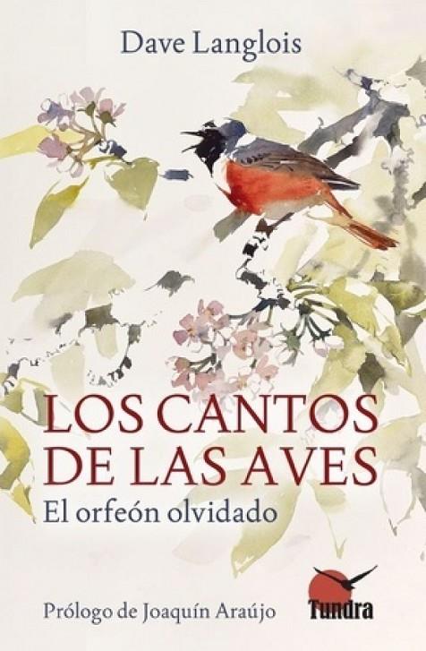 CANTOS DE LAS AVES, LOS | 9788418458811 | LANGLOIS, DAVE