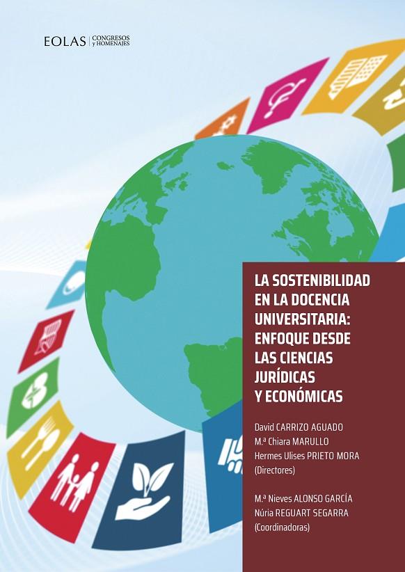 SOSTENIBILIDAD EN LA DOCENCIA UNIVERSITARIA, LA : ENFOQUE DESDE LAS CIENCIAS JURÍDICAS Y ECONÓMICAS | 9788410057289 | CARRIZO AGUADO, DAVID / MARULLO, MARÍA CHIARA / PRIETO MORA, HERMES ULISES