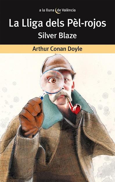 LLIGA DELS PÈL-ROJOS SILVER BLAZE, LA | 9788490264027 | CONAN DOYLE, ARTHUR