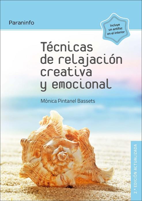 TÉCNICAS DE RELAJACIÓN CREATIVA Y EMOCIONAL 2.ª EDICIÓN | 9788428338707 | PINTANEL BASSETS, MONICA