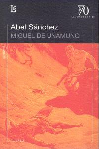 ABEL SANCHEZ | 9789500396202 | UNAMUNO, MIGUEL DE