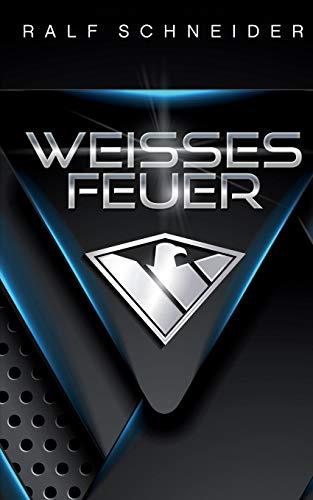 WEISSES FEUER | 9783750400405 | SCHNEIDER, RALF