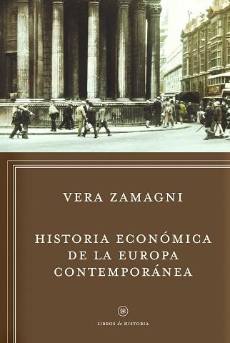 HISTORIA ECONÓMICA DE LA EUROPA CONTEMPORÁNEA | 9788498922295 | ZAMAGNI, VERA