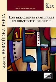 RELACIONES FAMILIARES EN CONTEXTO DE CRISIS | 9789564071626 | BERMUDEZ TAPIA, MANUEL