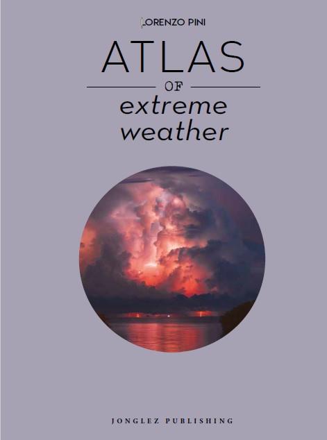 ATLAS OF EXTREME WEATHER | 9782361956998 | PINI, LORENZO