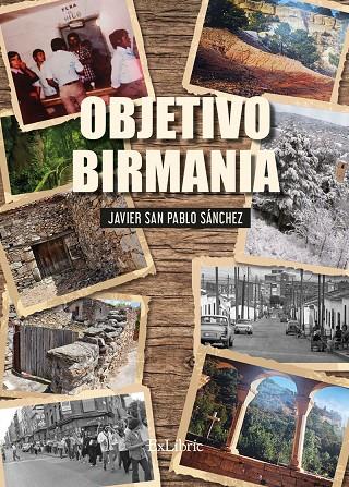 OBJETIVO BIRMANIA | 9788410297753 | SAN PABLO SÁNCHEZ, JAVIER