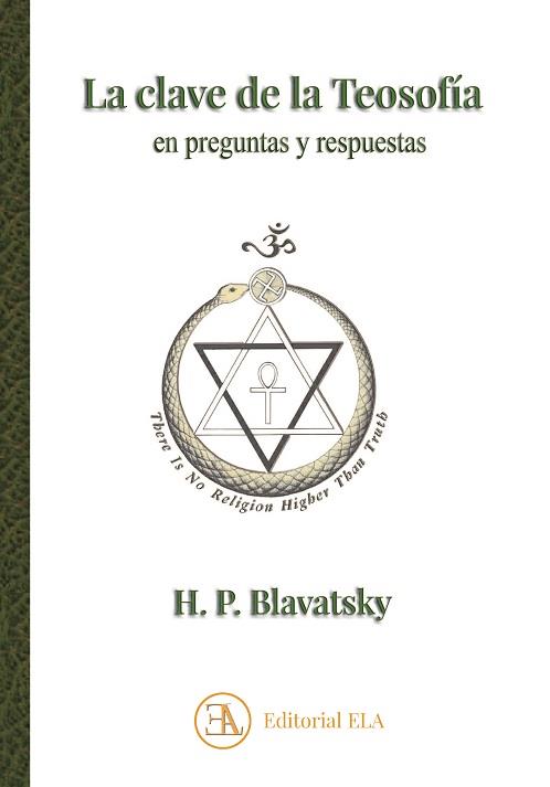 CLAVE DE LA TEOSOFÍA, LA | 9788499502472 | BLAVATSKY, HELENA PETROVNA