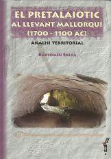 PRETALAIÒTIC AL LLEVANT MALLORQUÍ (1700-1100 AC), EL | 9788495694065 | DEL RINCÓN, M. ÁNGELES