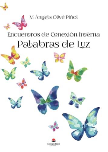 ENCUENTROS DE CONEXIÓN INTERNA | 9788411555784 | OLIVÉ PIÑOL, M. ÀNGELS