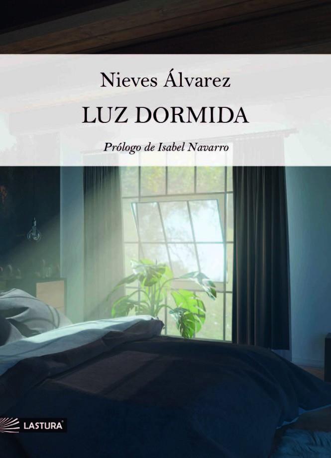 LUZ DORMIDA | 9788412706840 | ÁLVAREZ MARTÍN, NIEVES