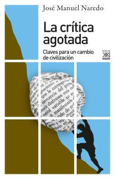 CRÍTICA AGOTADA, LA | 9788432320422 | NAREDO, JOSÉ MANUEL