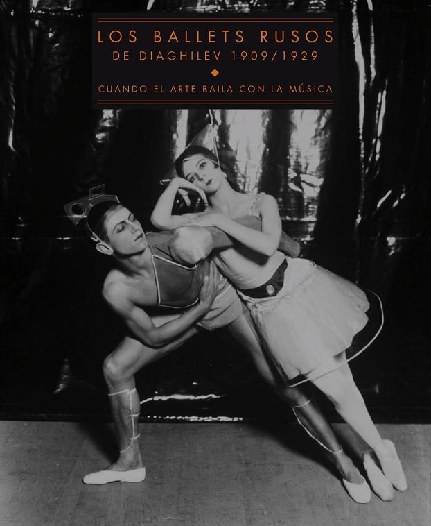 BALLETS RUSOS DE DIAGHILEV 1909/1929, LOS | 9788475069937 | VARIOS AUTORES