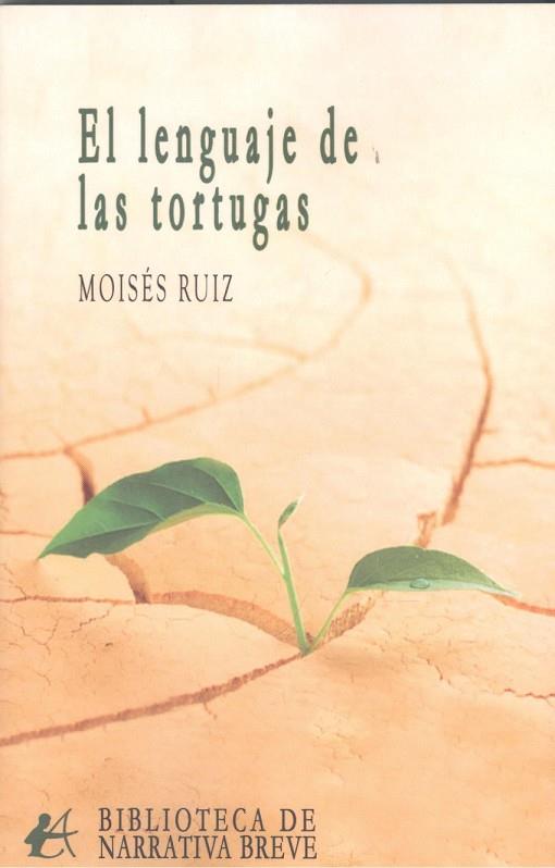 LENGUAJE DE LAS TORTUGAS, EL | 9788419748447 | RUIZ, MOISÉS