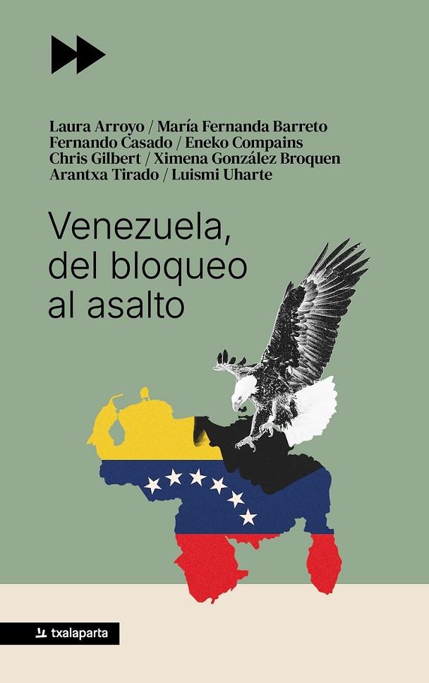 VENEZUELA, DEL BLOQUEO AL ASALTO | 9788410246942 | UHARTE POZAS, LUISMI / TIRADO SÁNCHEZ, ARANTXA / CASADO GUTIERREZ, FERNANDO / COMPAINS SILVA, ENEKO