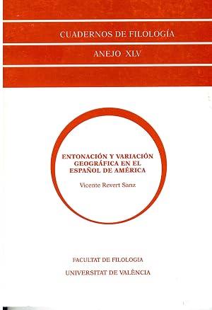 ENTONACIÓN Y VARIACIÓN GEOGRÁFICA EN EL ESPAÑOL DE AMERICA | 9788437052373 | REVERT SANZ, VICENTE