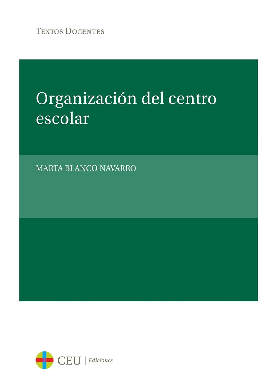 ORGANIZACIÓN DEL CENTRO ESCOLAR | 9788415382638 | BLANCO NAVARRO, MARTA