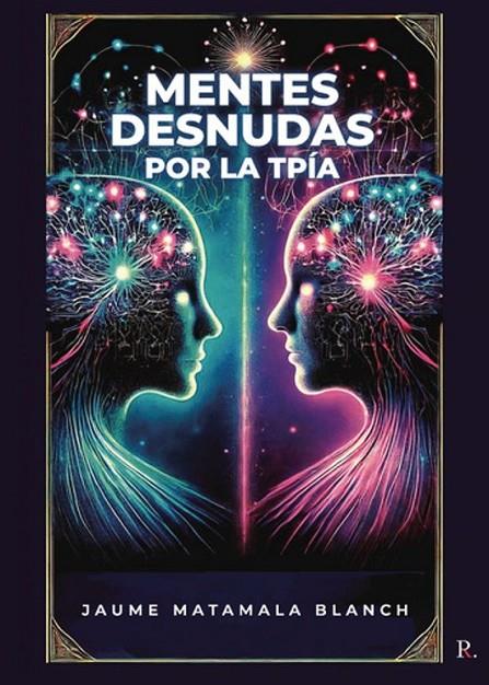 MENTES DESNUDAS POR LA TPÍA | 9790901834781 | MATAMALA BLANCH, JAUME