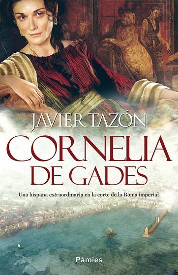 CORNELIA DE GADES | 9788416970216 | TAZÓN, JAVIER