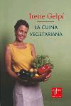 CUINA VEGETARIANA FÀCIL, LA | 9788466403719 | GELPÍ, IRENE